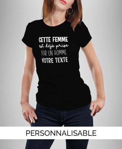 T-shirt personnalisé femme déjà prise par un homme
