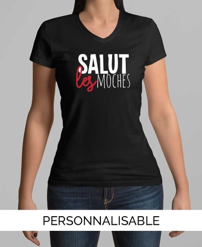 T-shirt Salut les Moches Col V - Personnalisable - Pilou et Lilou