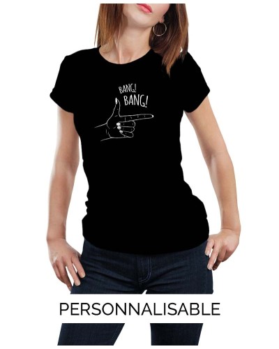T-shirt Femme Bang Bang à personnaliser - Pilou et Lilou
