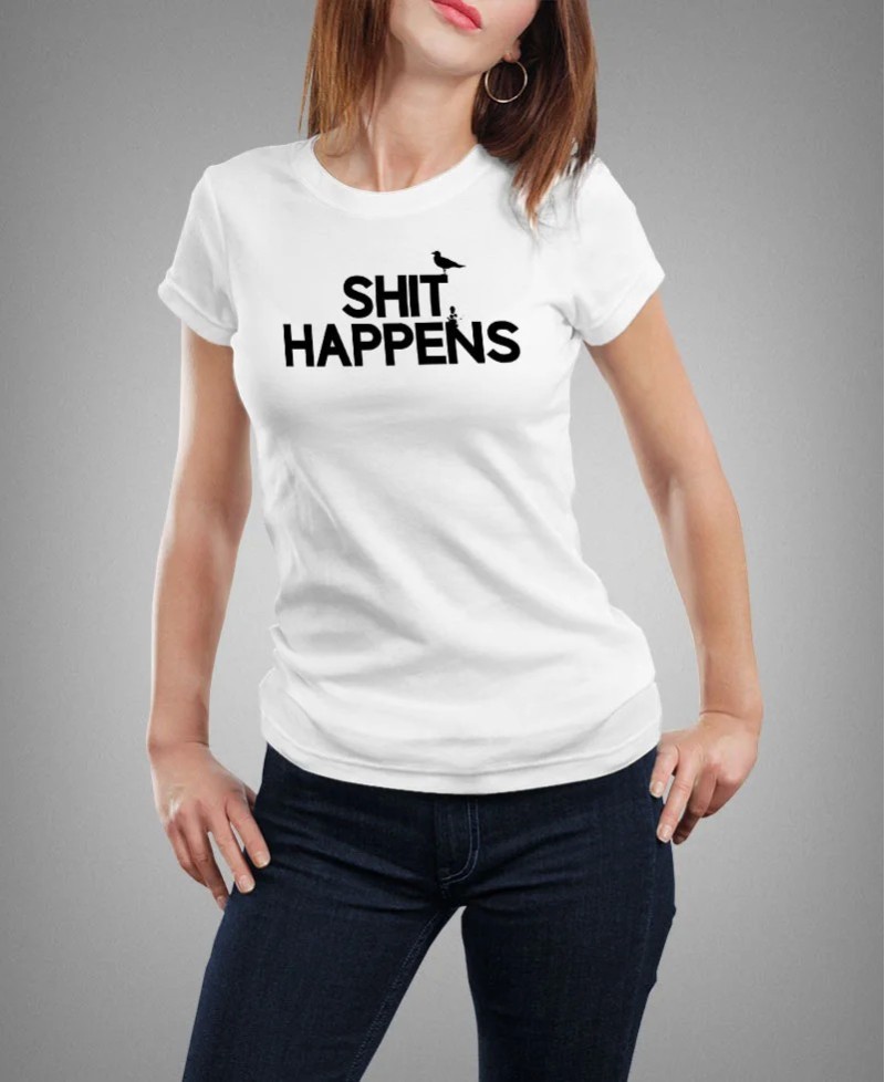 T-shirt femme Humour - Shit happens