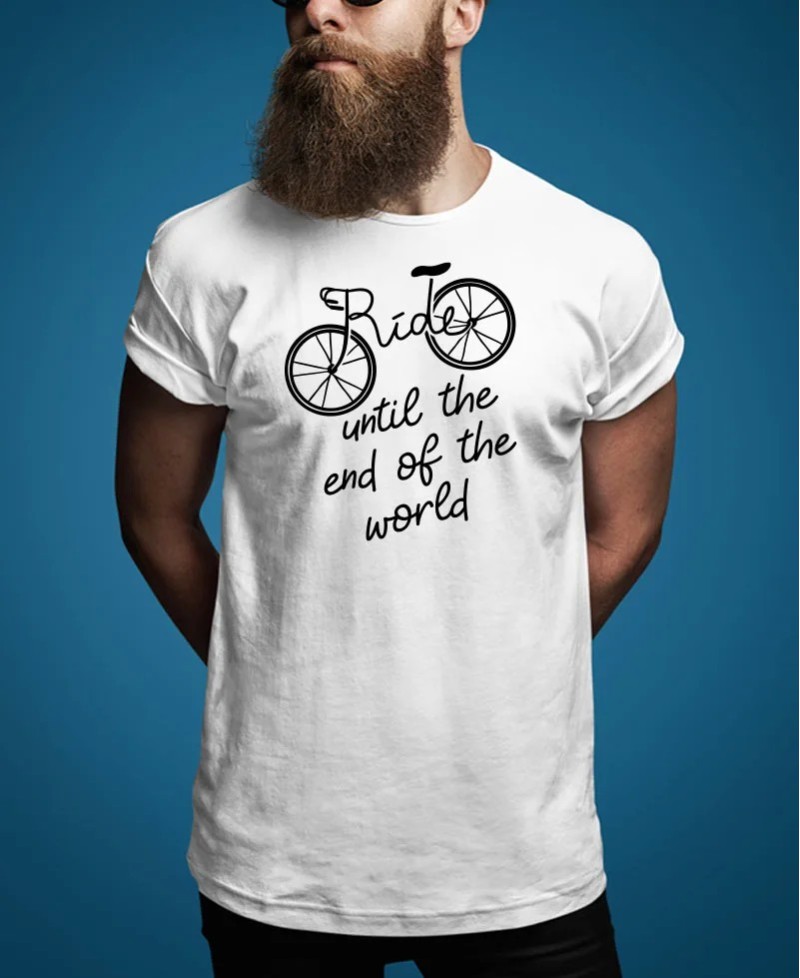 T-shirt Ride Until The End Of The World