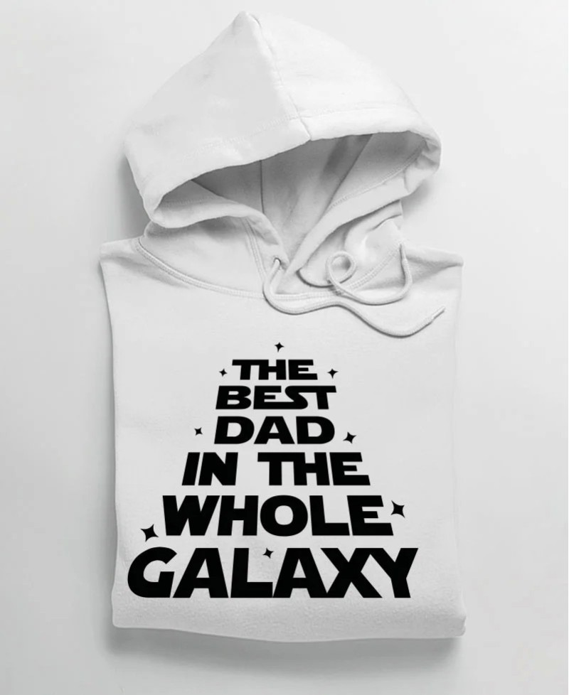 Hoodie - Best dad in the whole galaxy
