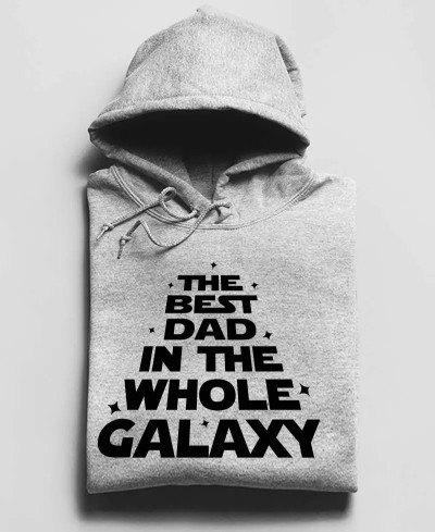Sweat à capuche The best dad in the whole galaxy