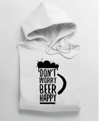 sweat à capuche hoodie don't worry beer happy