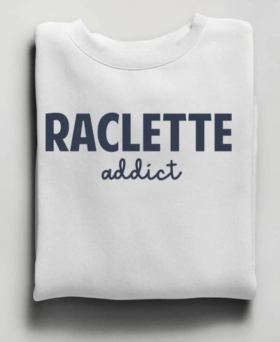 Sweat - Raclette Addict