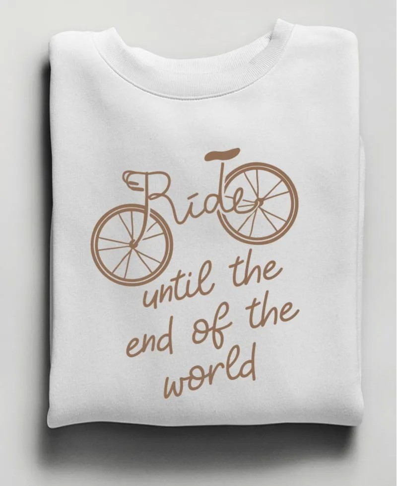 Sweat Ride until the End of the World