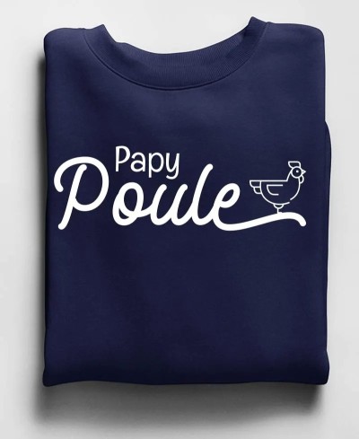 Sweat papy poule Collection famille