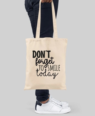 Tote bag Don't forget to smile today