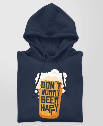 Hoodie - Don't worry beer happy