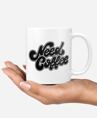 Mug - Need Coffee